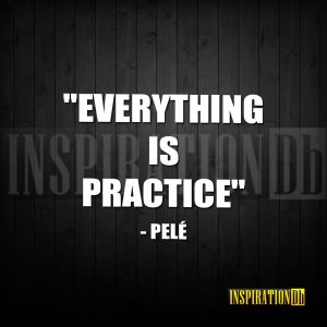 Pelé Inspirational Quote